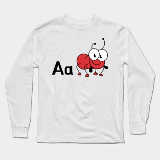 The Letter A for Ant Alphabet uppercase and lowercase A letter Design Long Sleeve T-Shirt